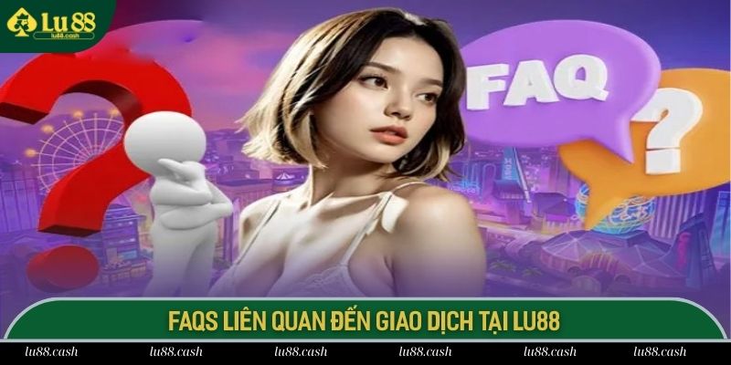 Nhà cái LU 88 đang hỗ trợ đa dạng phương thức giao dịch