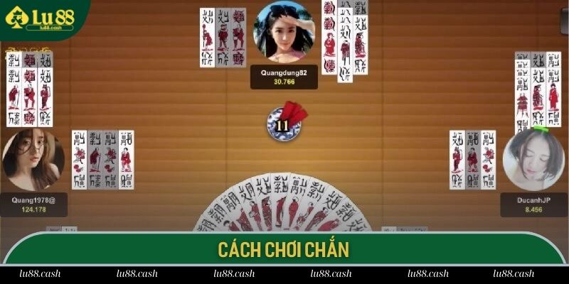 Quy tắc chơi bài Chắn LU88 chuẩn cho người mới