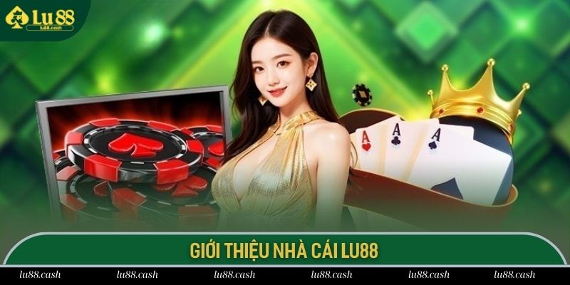 Nhà Cái LU88 Nhà cái Lu88 thiên đường cá cược trực tuyến hot nhất 2025