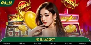 Nổ Hũ Jackpot